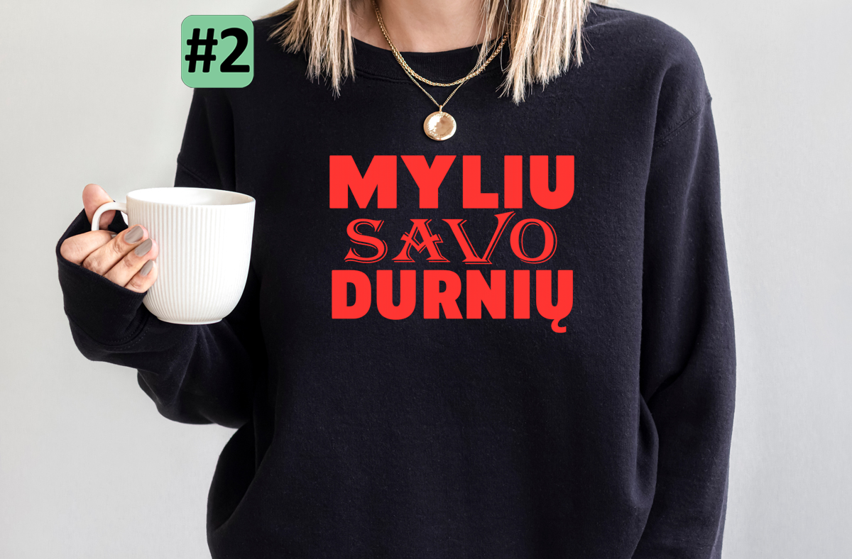 Dievinu savo beprotę  – siuvinėtas džemperis